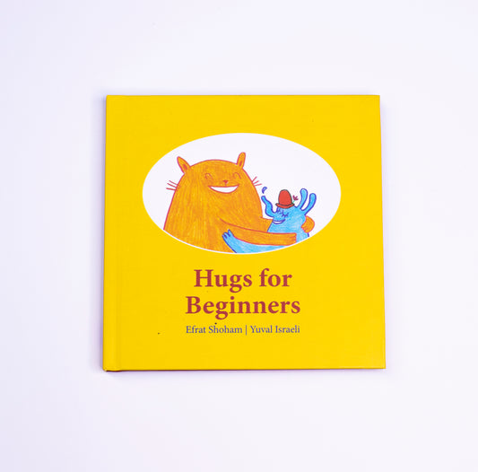 Hugs for Beginners - Efrat Shoham